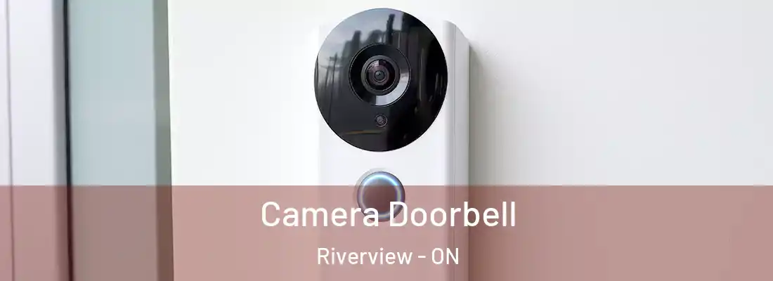  Camera Doorbell Riverview - ON