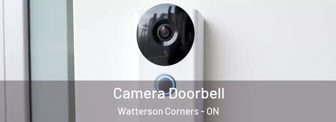  Camera Doorbell Watterson Corners - ON