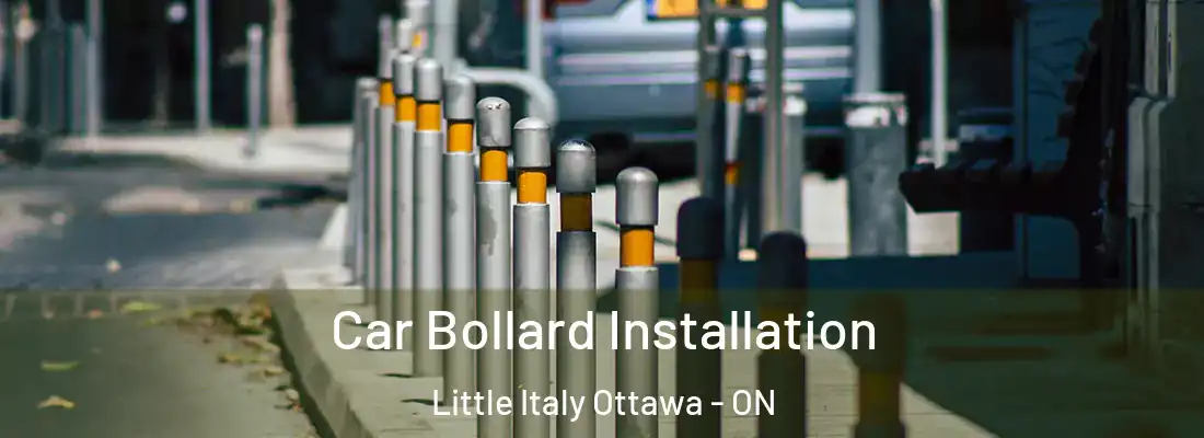  Car Bollard Installation Little Italy Ottawa - ON