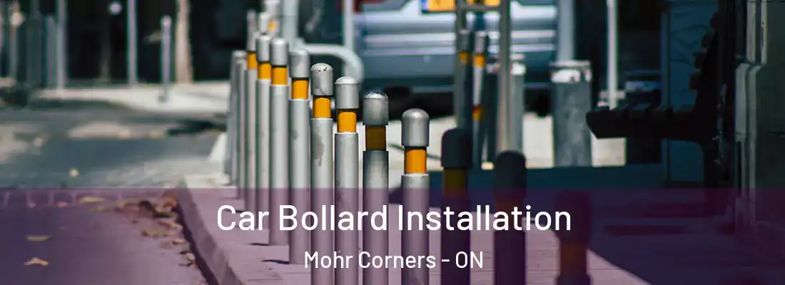  Car Bollard Installation Mohr Corners - ON