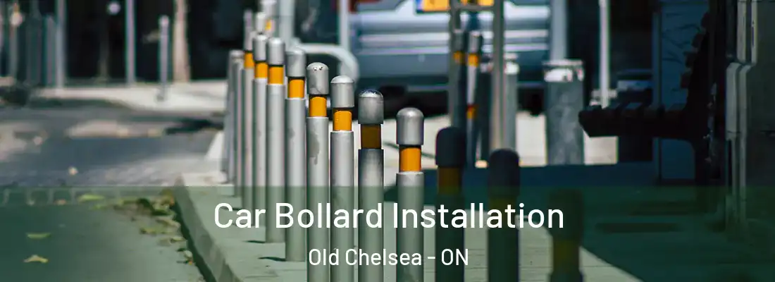  Car Bollard Installation Old Chelsea - ON