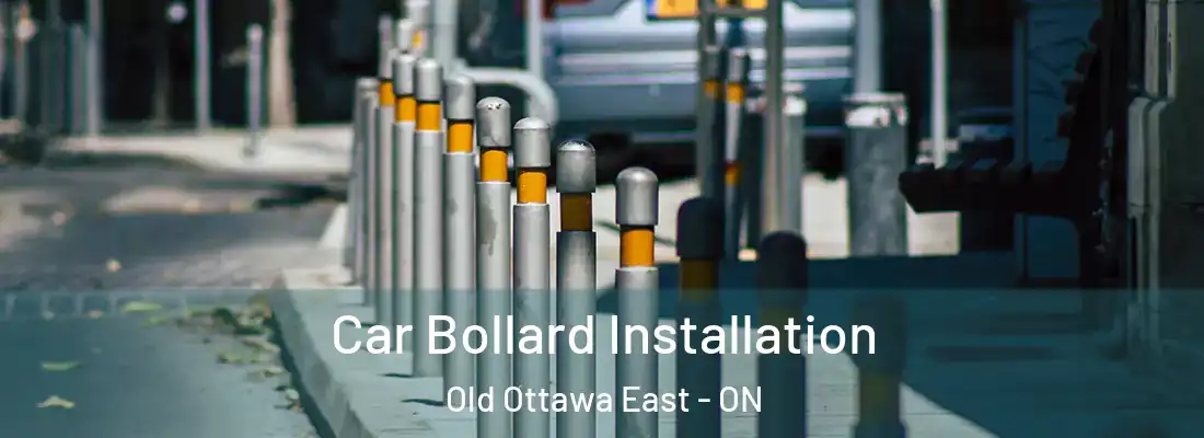  Car Bollard Installation Old Ottawa East - ON