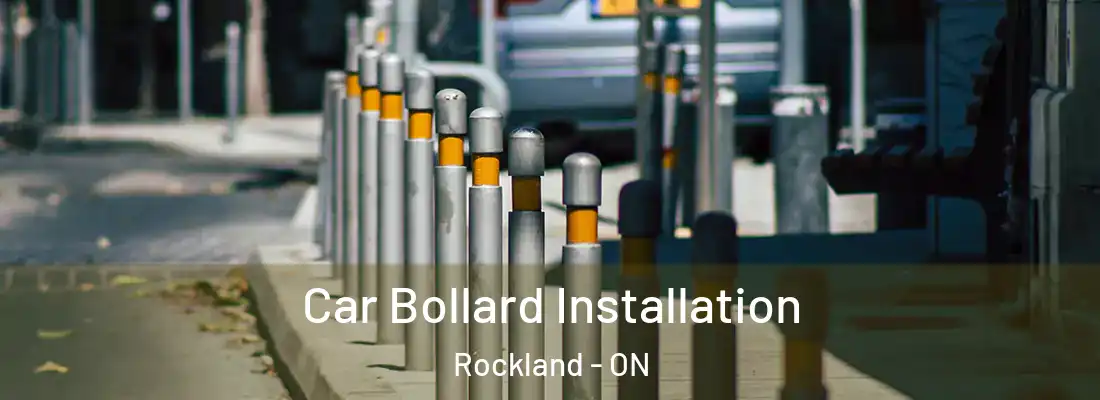  Car Bollard Installation Rockland - ON