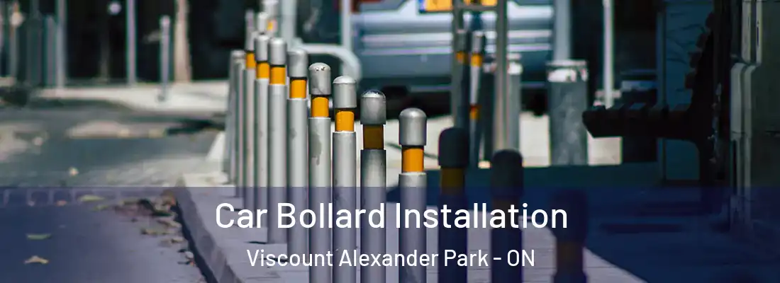  Car Bollard Installation Viscount Alexander Park - ON