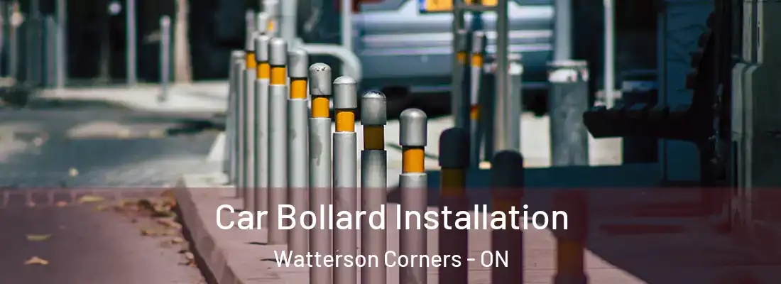  Car Bollard Installation Watterson Corners - ON