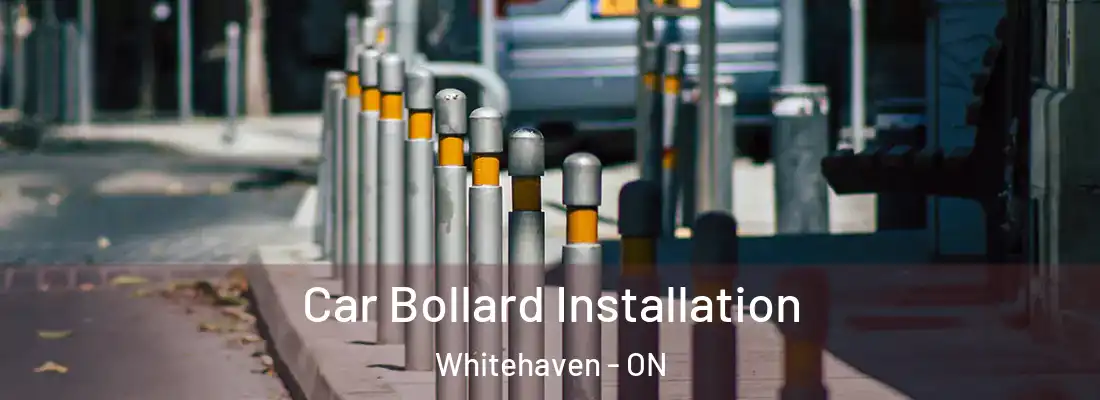  Car Bollard Installation Whitehaven - ON