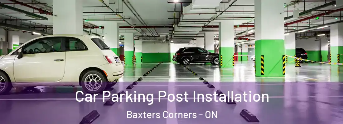  Car Parking Post Installation Baxters Corners - ON
