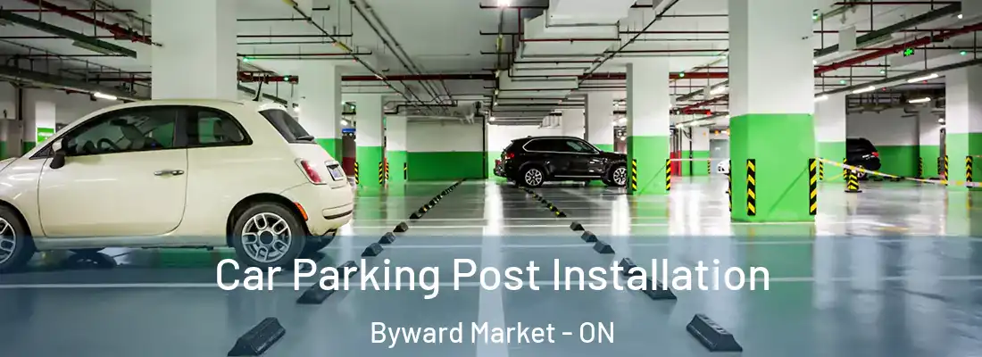  Car Parking Post Installation Byward Market - ON