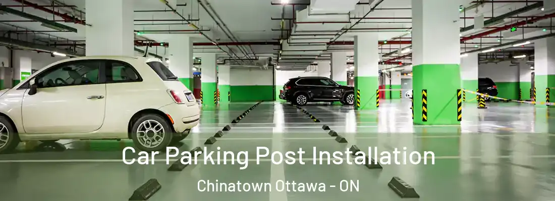  Car Parking Post Installation Chinatown Ottawa - ON