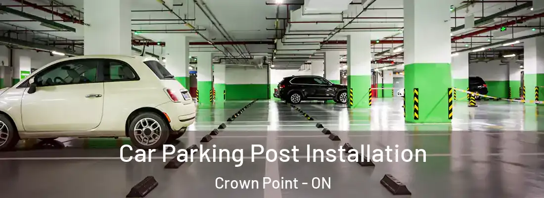  Car Parking Post Installation Crown Point - ON