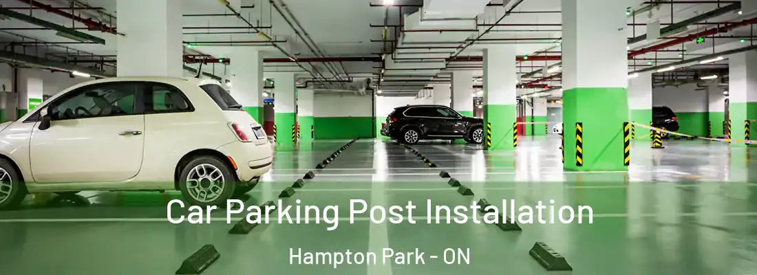  Car Parking Post Installation Hampton Park - ON