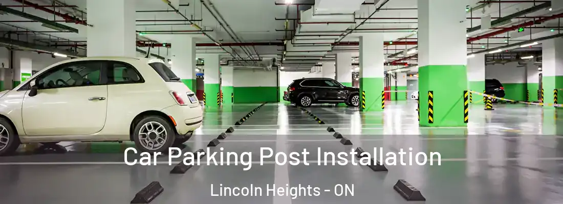  Car Parking Post Installation Lincoln Heights - ON