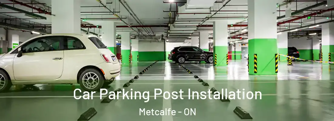  Car Parking Post Installation Metcalfe - ON