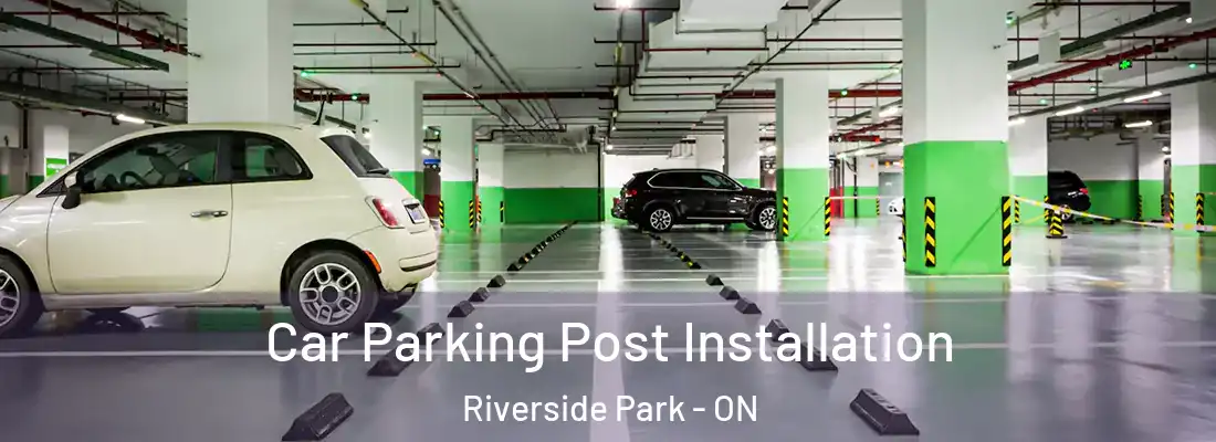  Car Parking Post Installation Riverside Park - ON