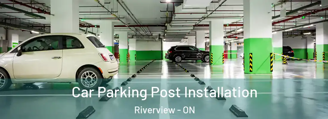  Car Parking Post Installation Riverview - ON