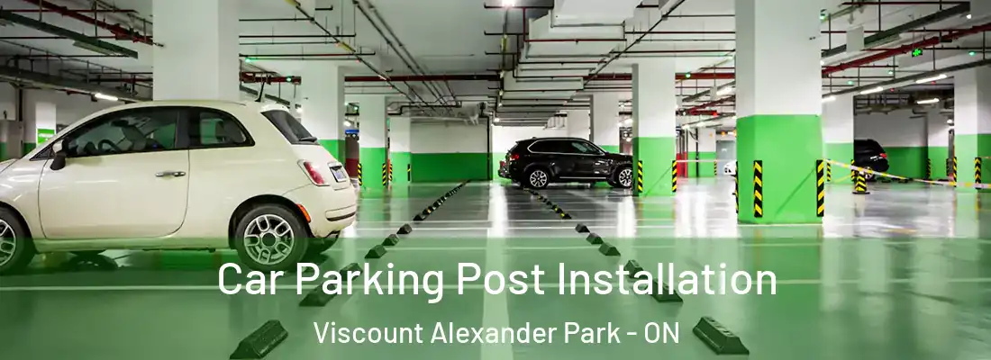  Car Parking Post Installation Viscount Alexander Park - ON