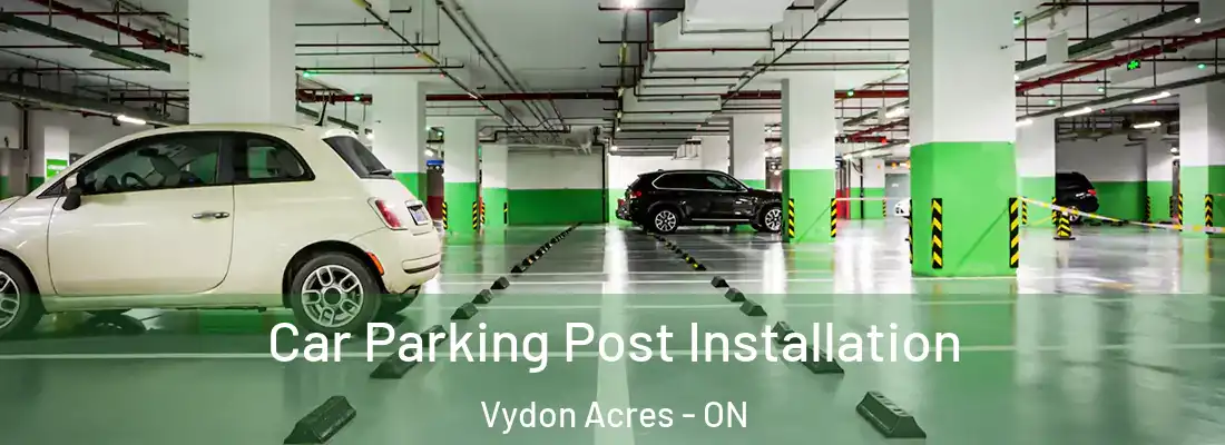  Car Parking Post Installation Vydon Acres - ON