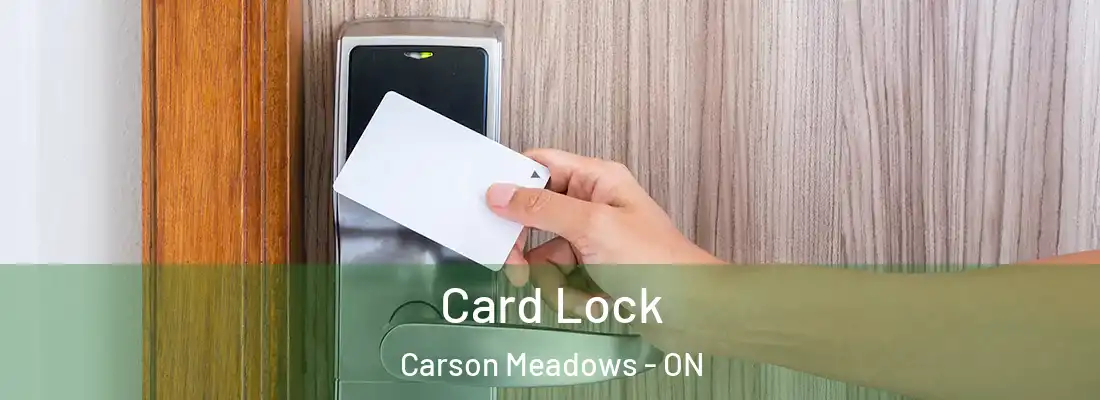  Card Lock Carson Meadows - ON