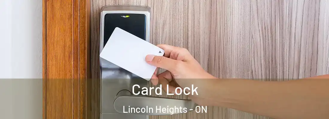  Card Lock Lincoln Heights - ON