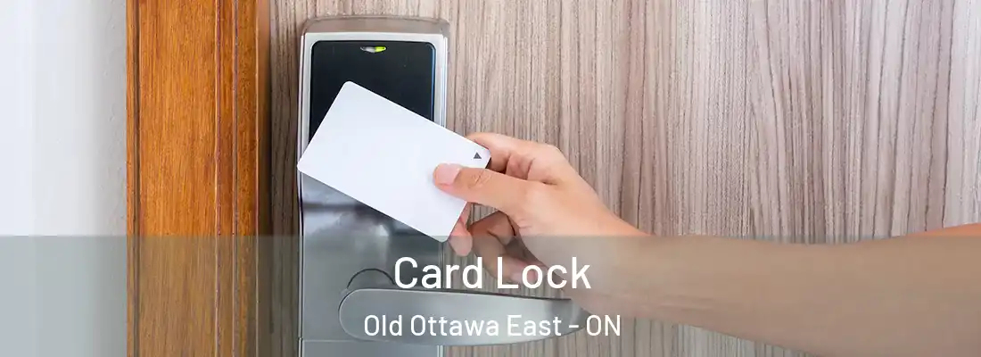 Card Lock Old Ottawa East - ON