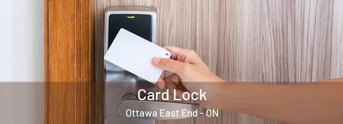  Card Lock Ottawa East End - ON