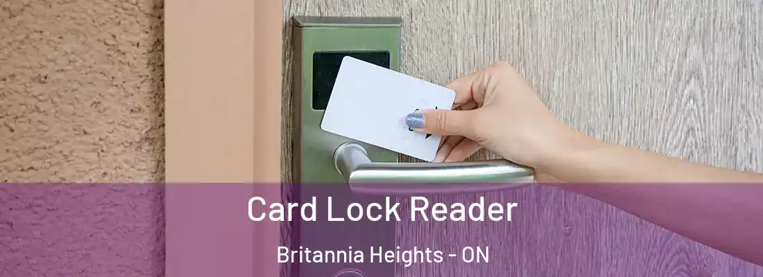  Card Lock Reader Britannia Heights - ON