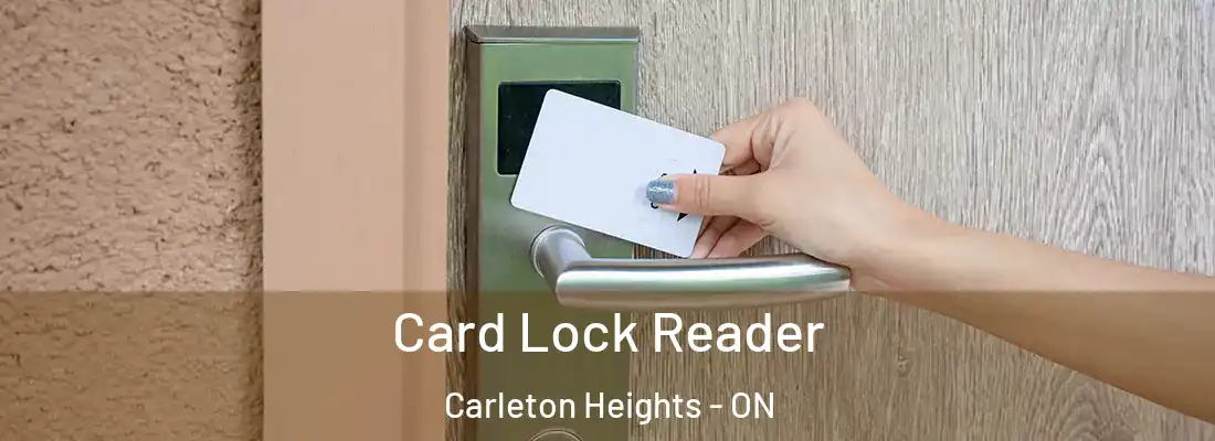  Card Lock Reader Carleton Heights - ON