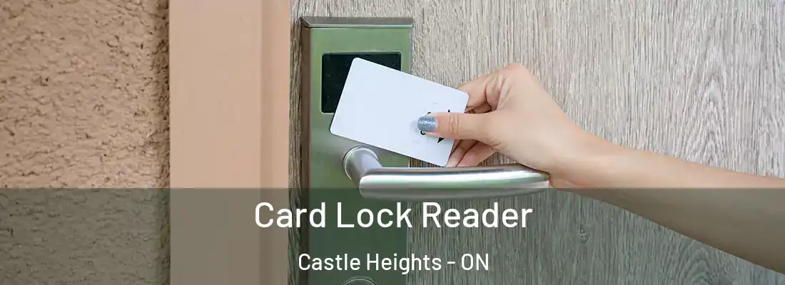  Card Lock Reader Castle Heights - ON