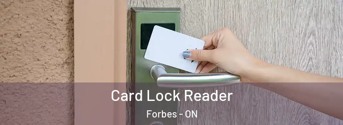  Card Lock Reader Forbes - ON