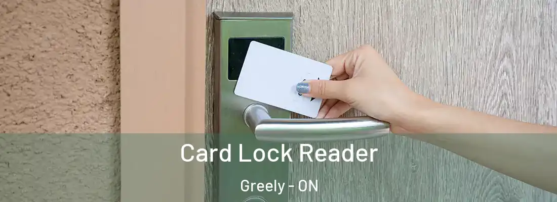  Card Lock Reader Greely - ON