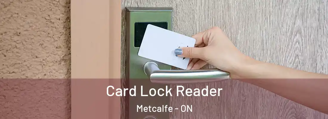  Card Lock Reader Metcalfe - ON