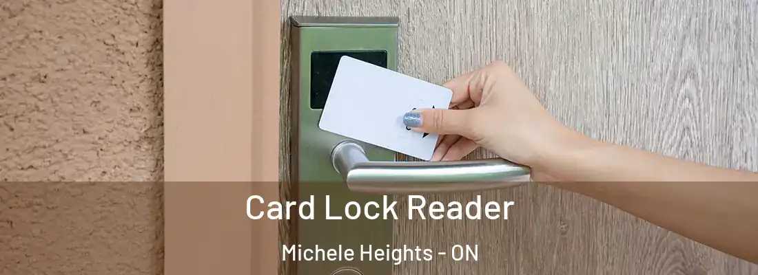 Card Lock Reader Michele Heights - ON
