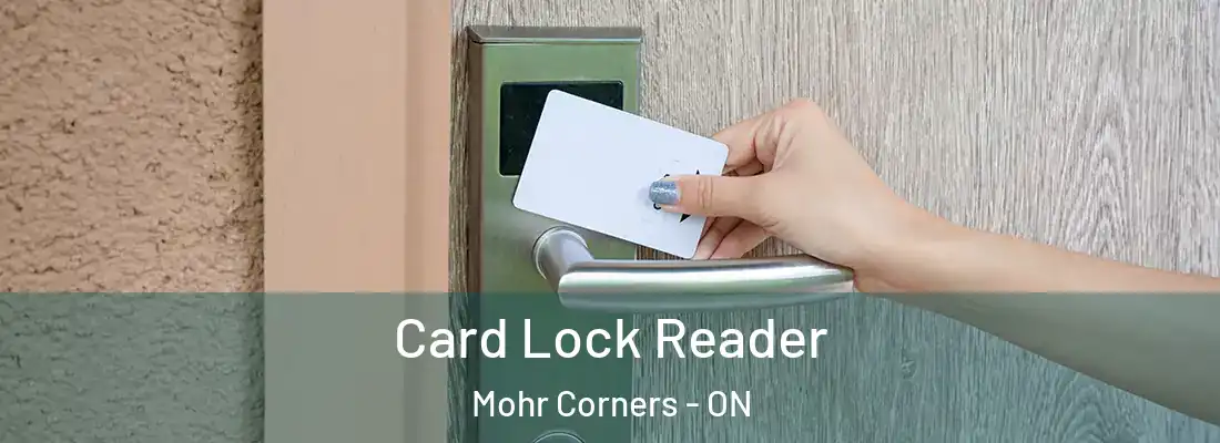  Card Lock Reader Mohr Corners - ON