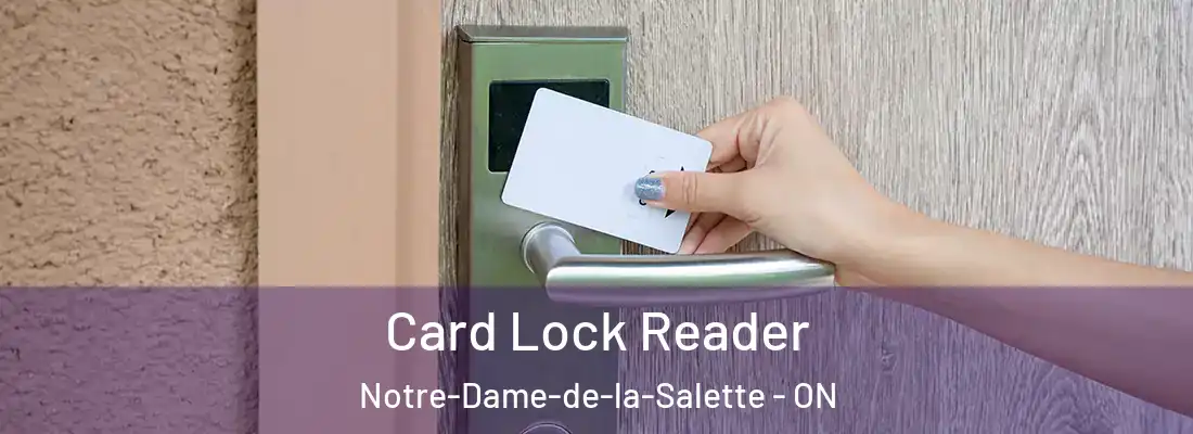  Card Lock Reader Notre-Dame-de-la-Salette - ON