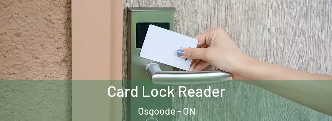  Card Lock Reader Osgoode - ON