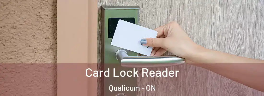  Card Lock Reader Qualicum - ON