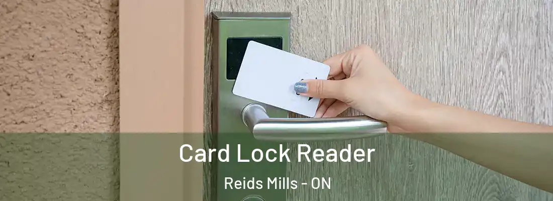  Card Lock Reader Reids Mills - ON
