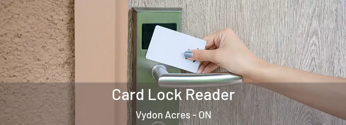  Card Lock Reader Vydon Acres - ON