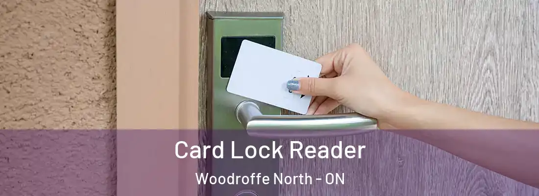  Card Lock Reader Woodroffe North - ON