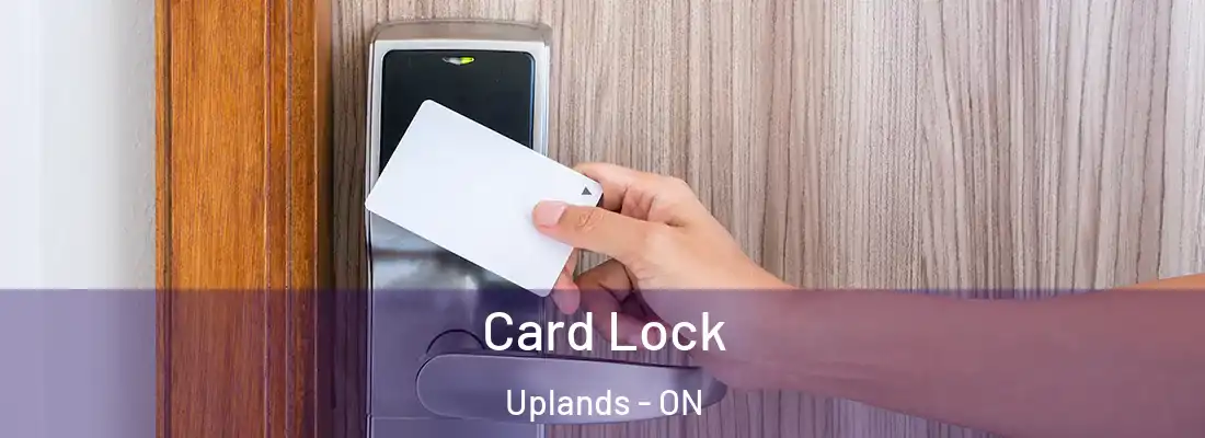  Card Lock Uplands - ON