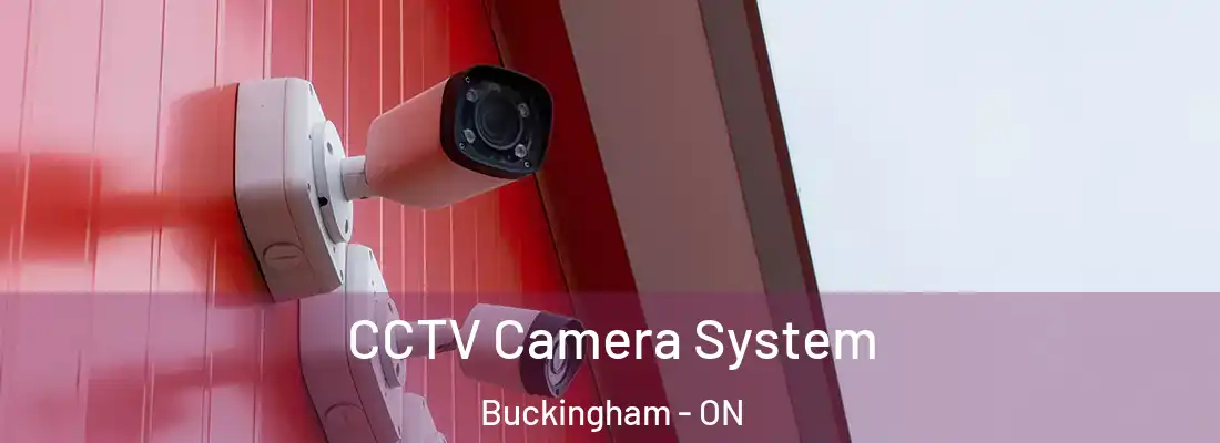  CCTV Camera System Buckingham - ON