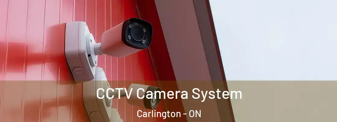  CCTV Camera System Carlington - ON