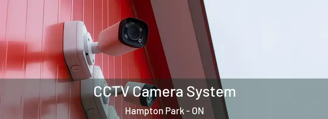  CCTV Camera System Hampton Park - ON