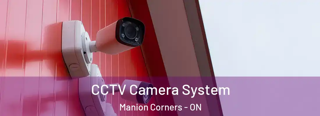  CCTV Camera System Manion Corners - ON