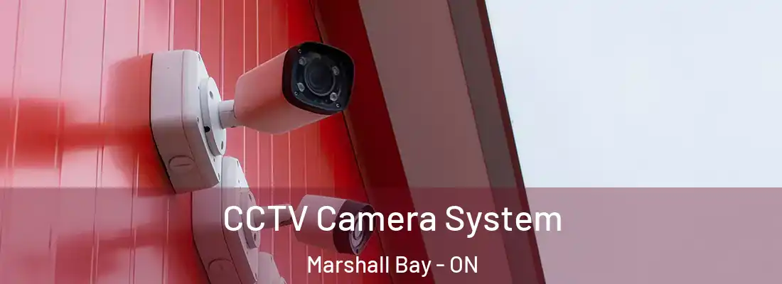 CCTV Camera System Marshall Bay - ON