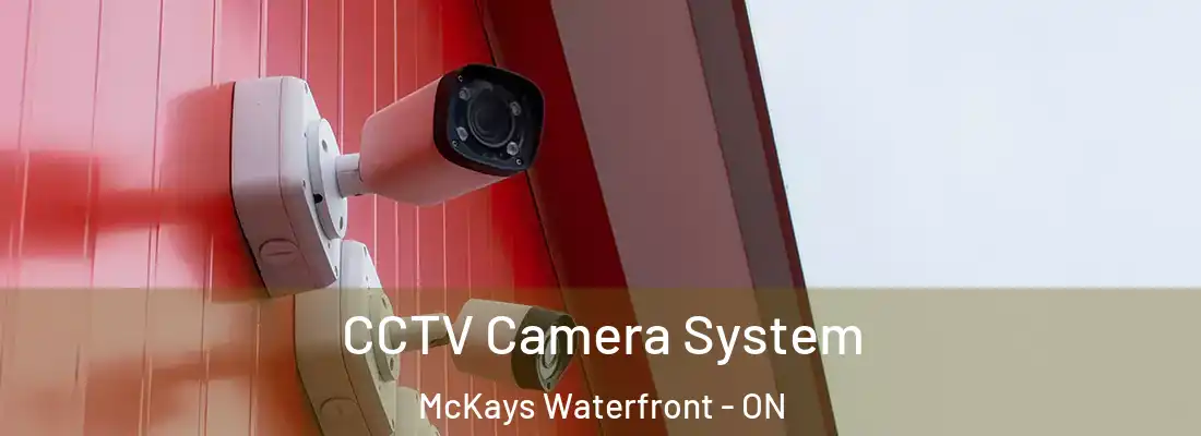  CCTV Camera System McKays Waterfront - ON