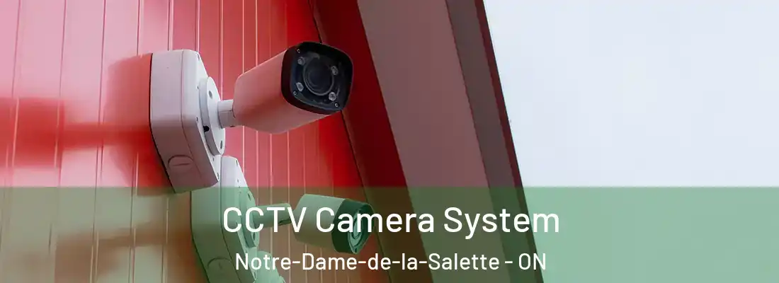  CCTV Camera System Notre-Dame-de-la-Salette - ON