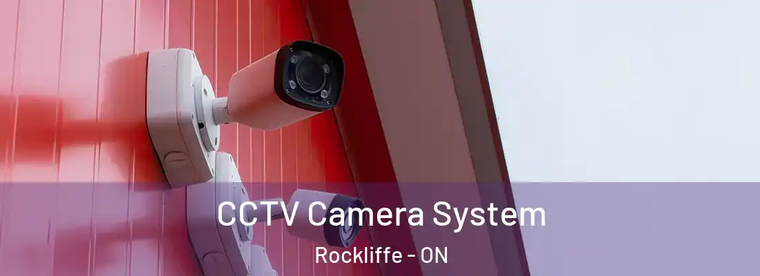  CCTV Camera System Rockliffe - ON