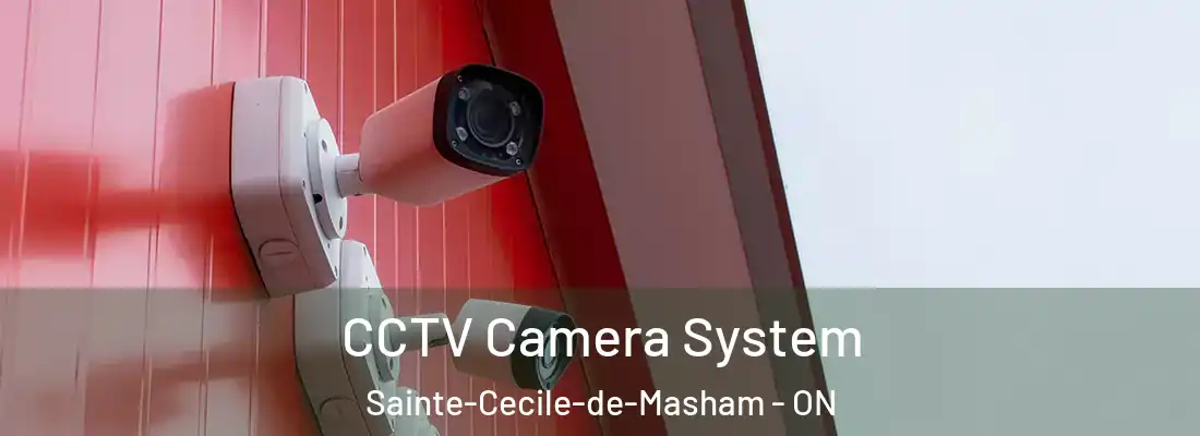  CCTV Camera System Sainte-Cecile-de-Masham - ON