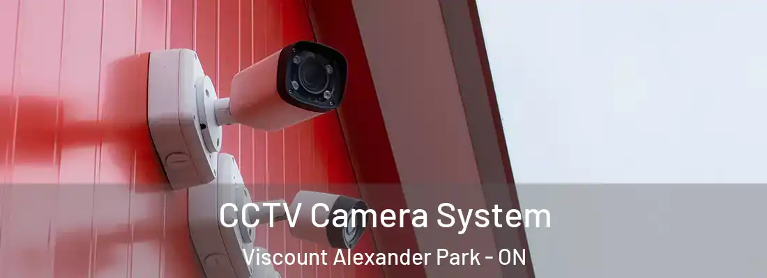  CCTV Camera System Viscount Alexander Park - ON